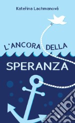 L'ancora della speranza