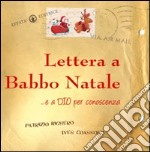 Lettere a Babbo Natale... e a Dio per conoscenza libro