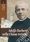 Adolfo Barberis nella chiesa torinese libro