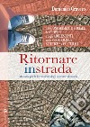 Ritornare in strada. Manuale per la formazione degli operatori di strada libro