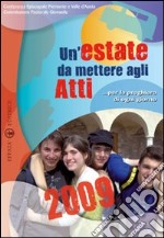 Un'estate da mettere agli atti... per la preghiera di ogni giorno libro