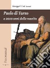 Paolo di Tarso a 2000 anni dalla nascita libro