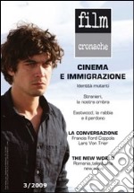 Film cronache. Rivista trimestrale di cultura cinematografica (2009). Vol. 3 libro