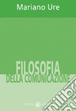 Filosofia della comunicazione libro