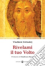 Rivelami il tuo volto