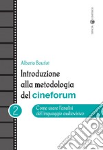 Introduzione alla metodologia del cineforum (2) libro