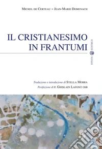 Il cristianesimo in frantumi