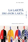 La Laicità dei «non laici» libro di Agueci Salvatore