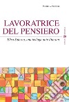 Lavoratrice del pensiero. Elisa Salerno, una teologa ante litteram libro