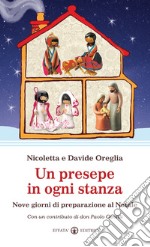 Un presepe in ogni stanza. Nove giorni di preparazione al Natale libro