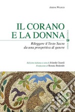 Il Corano e la donna. Rileggere il Testo Sacro da una prospettiva di genere