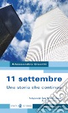 11 settembre. Una storia che continua libro