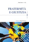 Fraternità e giustizia libro di Buschini Piero