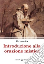 Introduzione alla orazione mistica libro