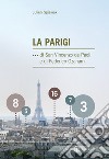 La Parigi ...di san Vincenzo de Paoli e di Federico Ozanam libro