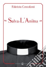 Salva l'anima libro