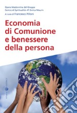 Economia di comunione e benessere della persona libro