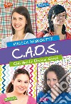 C.A.O.S. Club amiche ovunque solidali libro