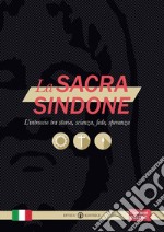 La sacra Sindone. L'intreccio tra storia, scienza, fede, speranza libro