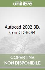 Autocad 2002 3D. Con CD-ROM libro