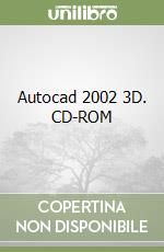 Autocad 2002 3D. CD-ROM libro