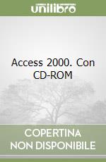 Access 2000. Con CD-ROM libro