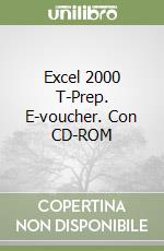 Excel 2000 T-Prep. E-voucher. Con CD-ROM libro