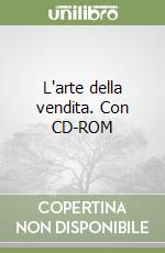 L'arte della vendita. Con CD-ROM libro