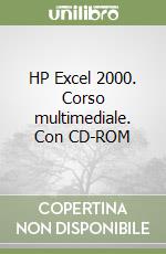 HP Excel 2000. Corso multimediale. Con CD-ROM libro