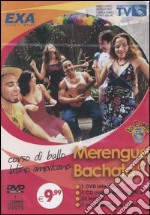 Corso di ballo latino-americano. Merengue & bachata. CD Audio e DVD libro