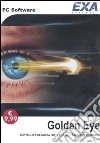 Golden eye. Sorveglia e registra tutte le attività sul tuo computer. CD-ROM libro