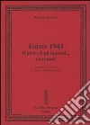 Estate 1943. Il gioco degli inganni... continua! La fuga ad Ortona e le ultime ore della Marina libro