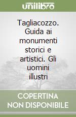 Tagliacozzo. Guida ai monumenti storici e artistici. Gli uomini illustri