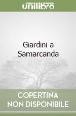Giardini a Samarcanda
