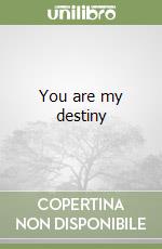 You are my destiny libro