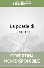 Le poesie di ciemme libro