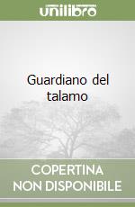 Guardiano del talamo