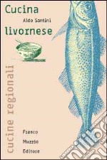 La cucina livornese libro