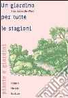 Un giardino per tutte le stagioni libro di Sackville-West Vita