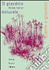 Il giardino naturale libro di Robinson William