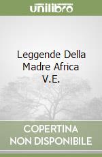 Leggende Della Madre Africa V.E.