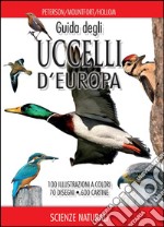 Guida degli uccelli d'Europa. Atlante illustrato a colori libro