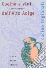 Cucina e vini dell'Alto Adige libro