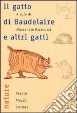 Il gatto di Baudelaire e altri gatti libro