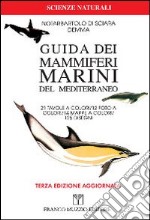 Guida dei mammiferi marini del Mediterraneo libro