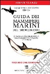 Guida dei mammiferi marini del Mediterraneo libro