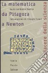 La matematica da Pitagora a Newton libro