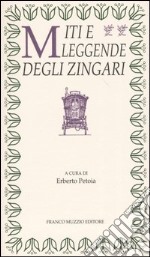 Miti e leggende degli zingari libro