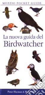 La nuova guida del Birdwatcher libro