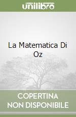 La Matematica Di Oz libro